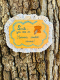 Smile You Are On Heaven's Candid Camera Wall Art