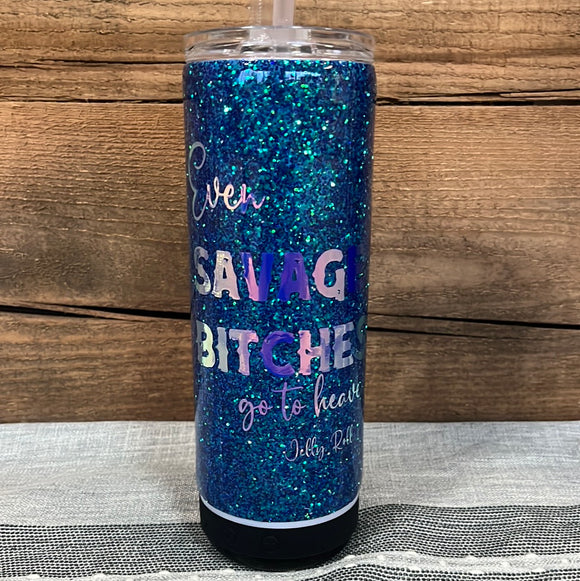 20oz Speaker Tumbler- Blue Glitter- Even Savage Bi***** Go To Heaven