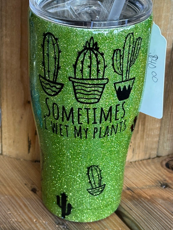 Sometimes I Wet My Plants Tumbler