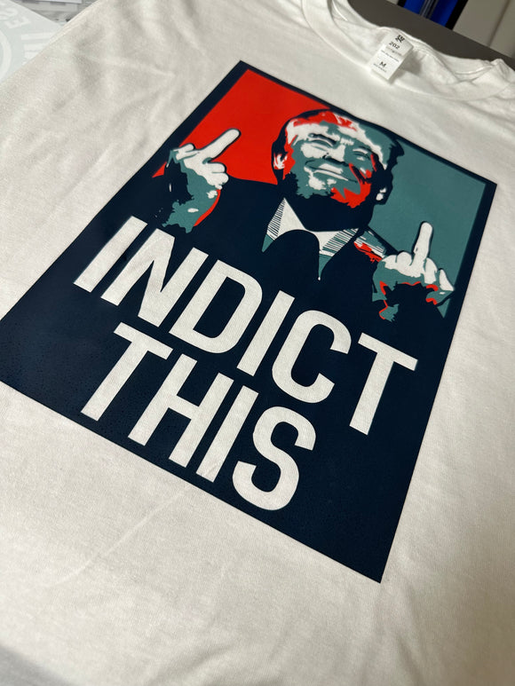 Indict This T-shirt