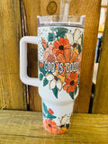 God Is Good All The Time 40 OZ Tumbler with Handle