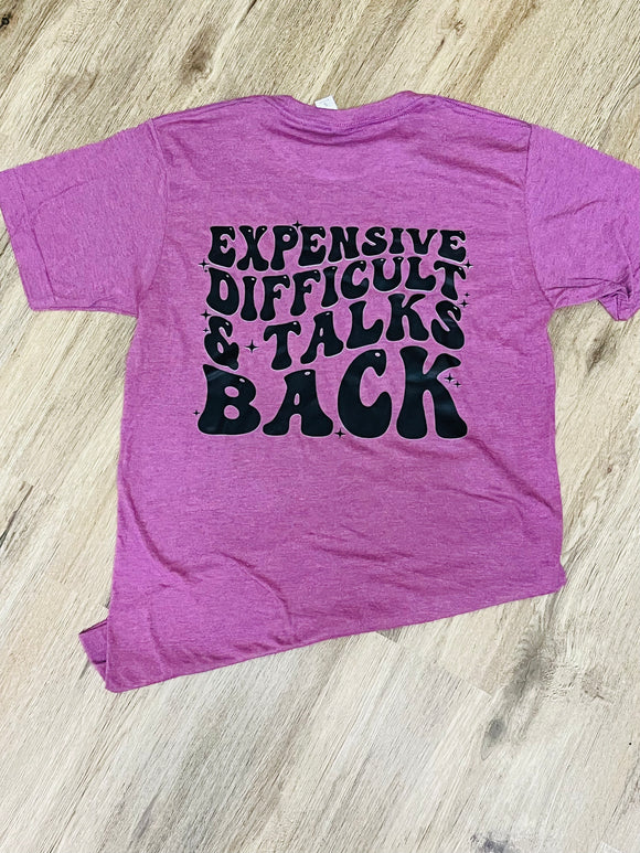 Expensive, Difficult, and Talks Back