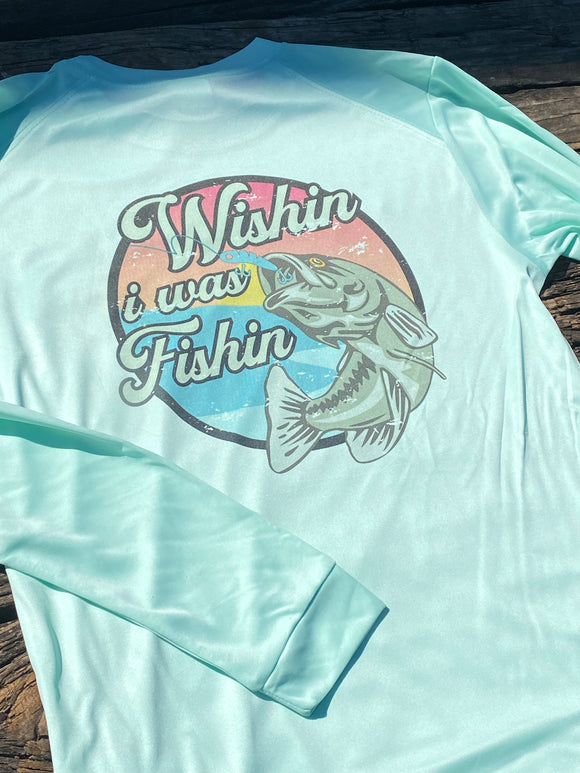 Wishin I was Fishin Shirt