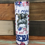 Just a Regular Mom Tumbler