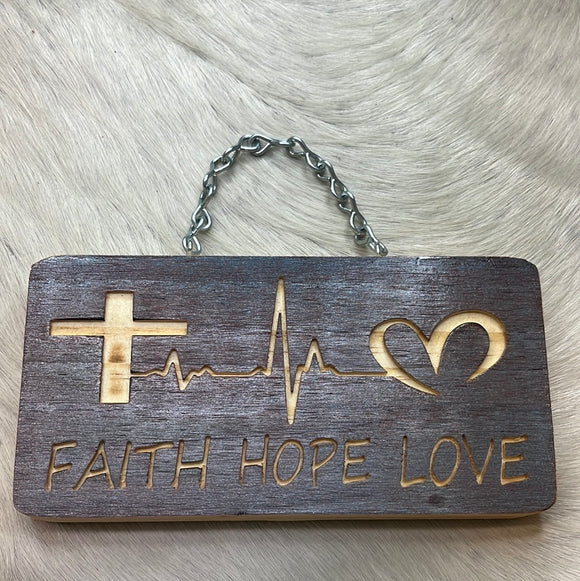 Faith Hope Love Heartbeat Sign