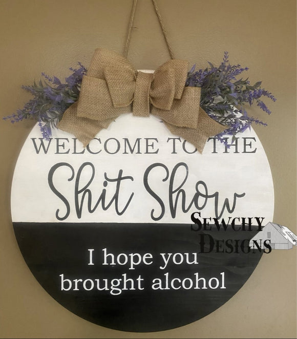 Shit Show Door Hanger