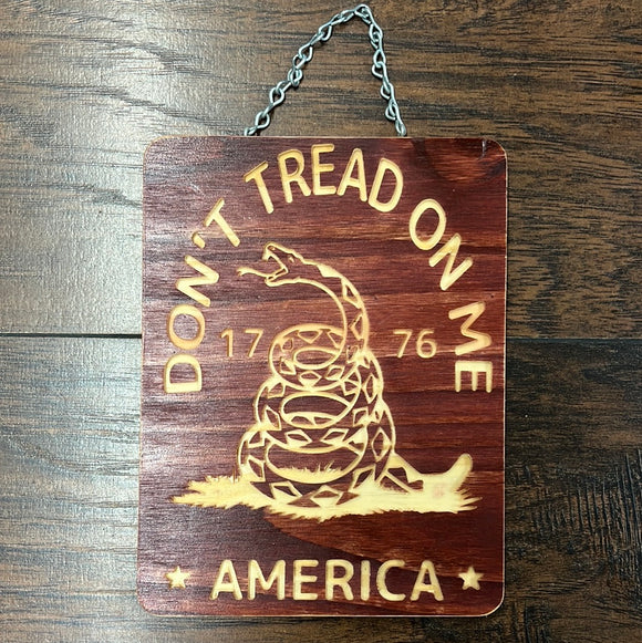 Don’t Tread On Me Sign