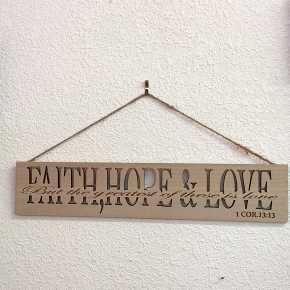 Faith, Hope, &  Love