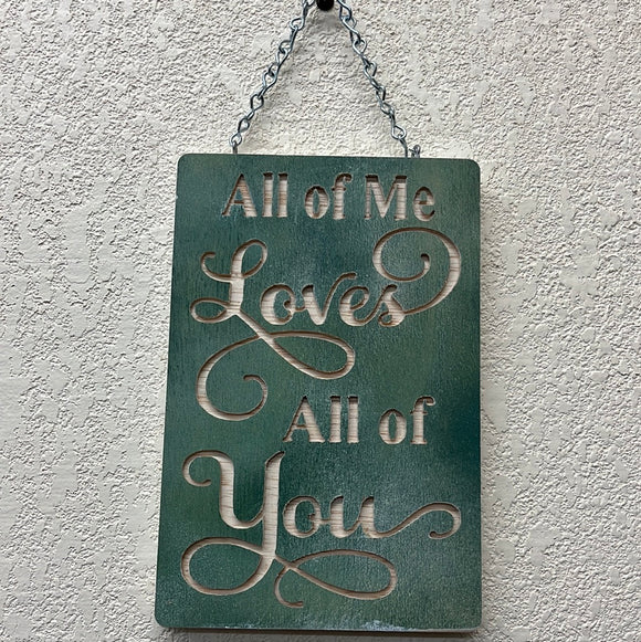 All of me loves… Sign