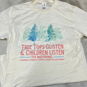 Tree Tops Glisten & Children Listen to NOTHING
