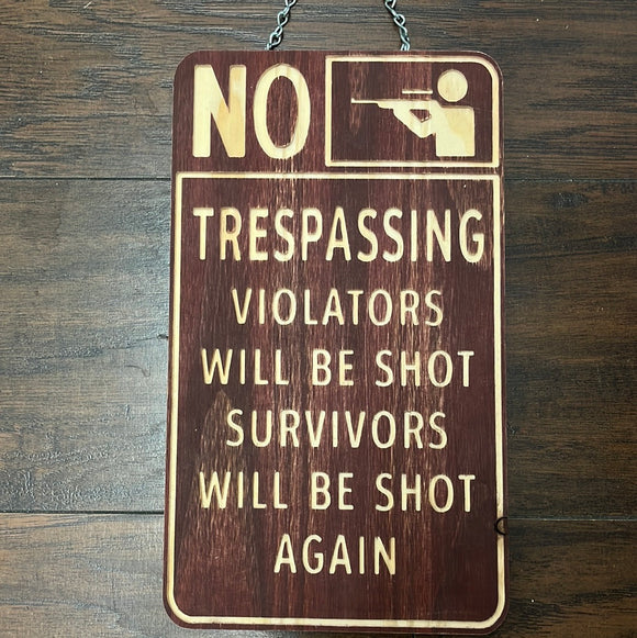 No trespassing Sign